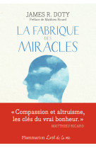 La fabrique des miracles