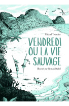 Vendredi ou la vie sauvage