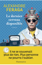 Le dernier cerveau disponible