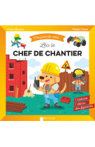 Léo le chef de chantier