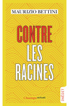 Contre les racines