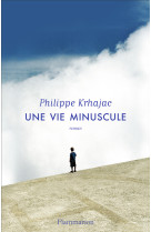 Une vie minuscule