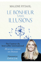 Le bonheur sans illusions