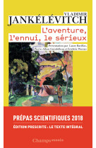 L'aventure, l'ennui, le sérieux