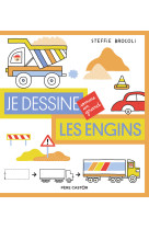 Je dessine comme un grand - les engins