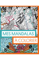 Les pochettes du père castor - mes mandalas à colorier