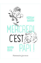 Mercredi, c'est papi !