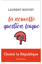 La nouvelle question laïque