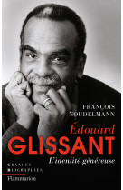 édouard glissant