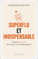 Superflu et indispensable