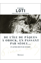 De l'île de pâques à obock, en passant par séoul... et autres récits de voyages