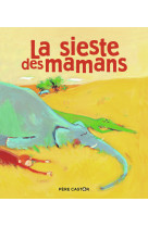 La sieste des mamans