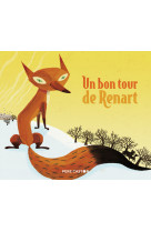 Un bon tour de renart