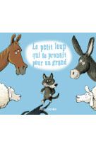 Le petit loup qui se prenait pour un grand