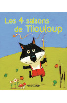 Les 4 saisons de tilouloup