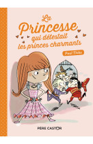 La princesse qui détestait les princes charmants