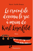 Le crocodile devenu le sac à main de karl lagerfeld