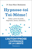 Hypnose-toi toi-même