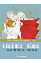 Héroïnes & héros de la mythologie grecque