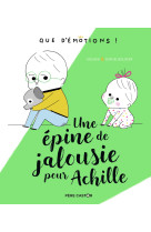 Une épine de jalousie pour achille