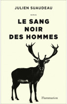 Le sang noir des hommes