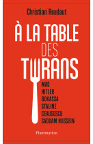 à la table des tyrans