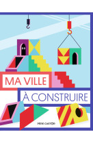 Les pochettes du père castor - ma ville à construire