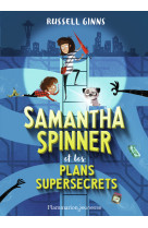 Samantha spinner et les plans supersecrets