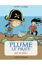 Plume le pirate - pris au piège !