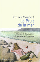 Le bruit de la mer