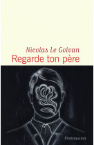 Regarde ton père