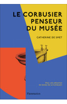 Le corbusier penseur du musée