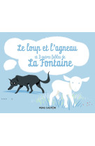 Le loup et l'agneau et 3 autres fables