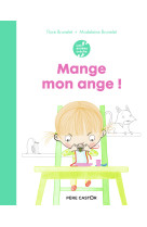 Les années crèche - mange, mon ange !