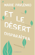 Et le désert disparaîtra