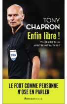 Enfin libre !