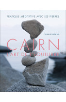 Cairn, l'art de l'équilibre