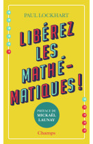 Libérez les mathématiques !