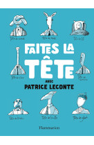 Faîtes la tête !