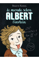 Le monde selon albert einstein