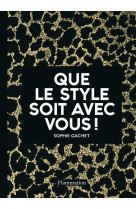 Que le style soit avec vous !