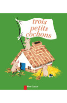 Les trois petits cochons