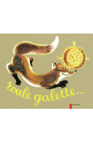 Roule galette... (album cartonné)