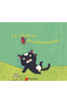 Le chaton désobéissant