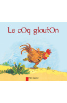 Le coq glouton