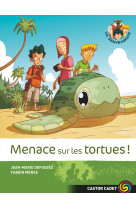 Menace sur les tortues!