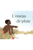 L'oiseau de pluie