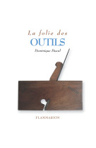 La folie des outils