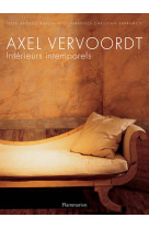 Axel vervoordt : intérieurs intemporels