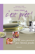 Venez diner, c'est pret !